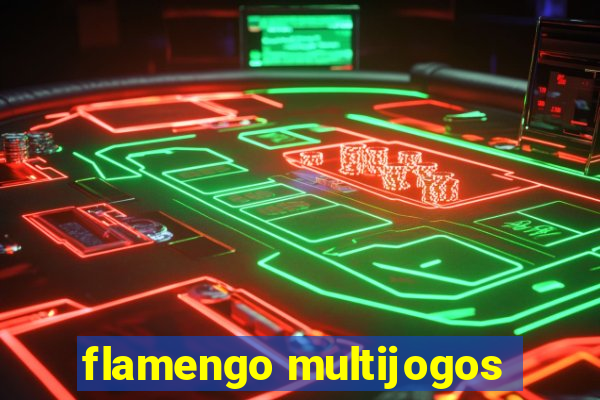 flamengo multijogos